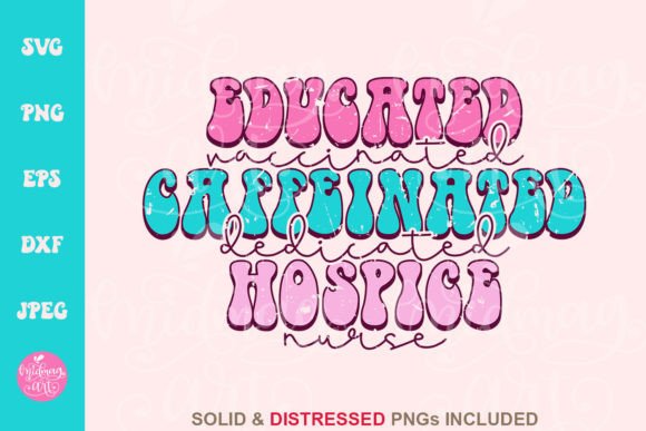 Educated Vaccinated Nurse Svg, Nurse Png: Graphics for T-Shirt Designs