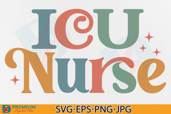 ICU Nurse SVG PNG: Graphics for T-Shirt Designs