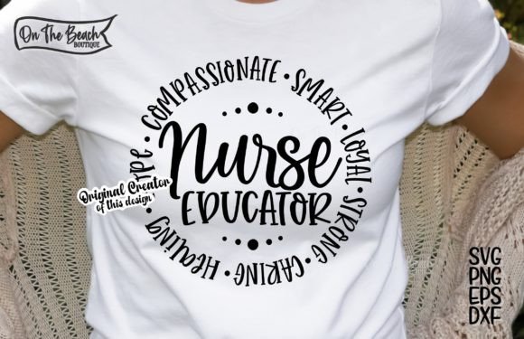 Nurse Educator SVG: Graphics for T-Shirt Designs