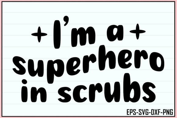Superhero Scrubs Graphics for T-Shirt Designs